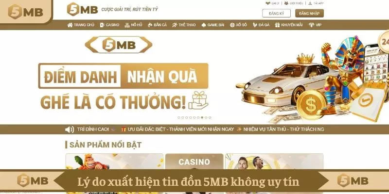 Lý do xuất hiện tin đồn sân chơi 5MB không uy tín