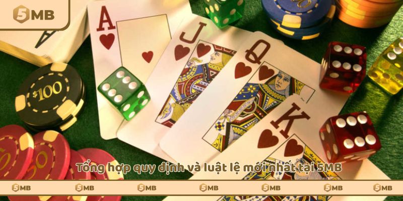 Tổng hợp quy định và luật lệ mới nhất tại 5MB